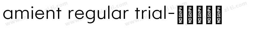 amient regular trial字体转换